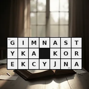 Hasło krzyżówkowe ćwiczenia dla dzieci i młodzieży z wadami postawy - gimnastyka korekcyjna – rozwiązanie, synonimy, podpowiedzi i definicje krzyżówkowe